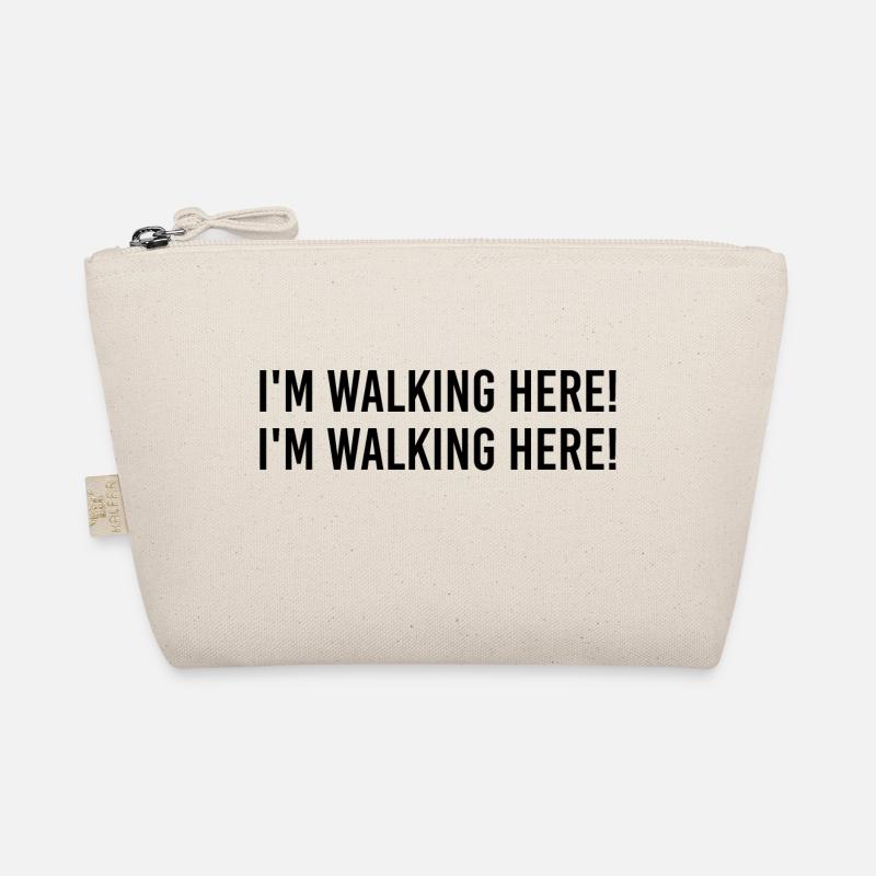 I'm walking here! I'm walking here! Organic Pouch