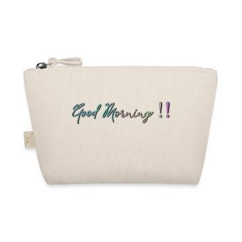 Good Morning!! - Organic Pouch - nature - Front