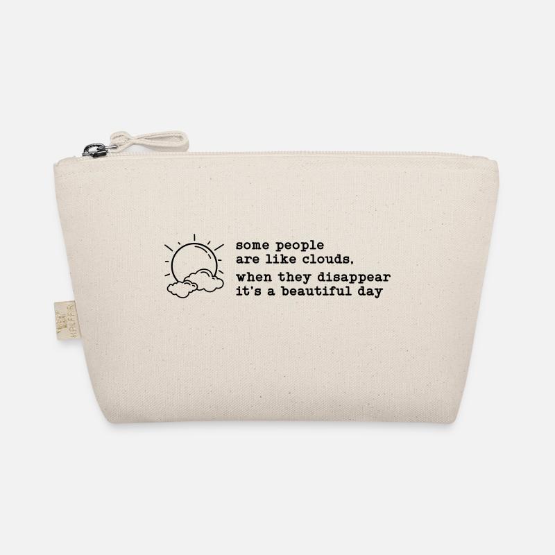 Some People are Like Clouds Organic Pouch