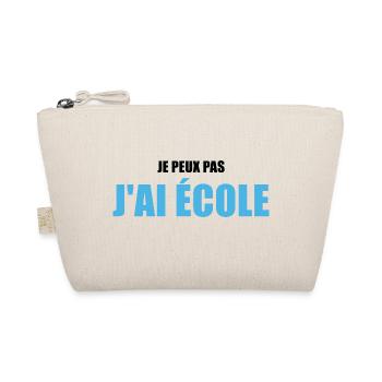 Je peux pas j'ai école / humour école - Trousse biologique - nature - Devant