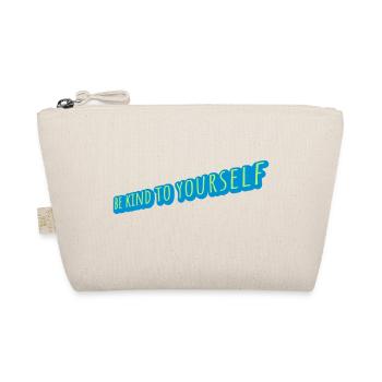 be kind to yourself - Organic Pouch - nature - Front