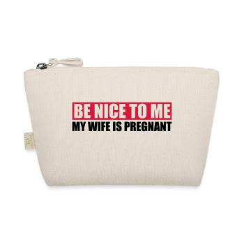 my wife is pregnant - Organic Pouch - nature - Front