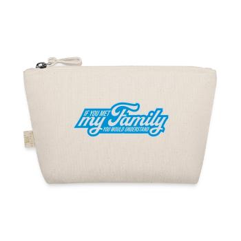 you would understand quote - Organic Pouch - nature - Front