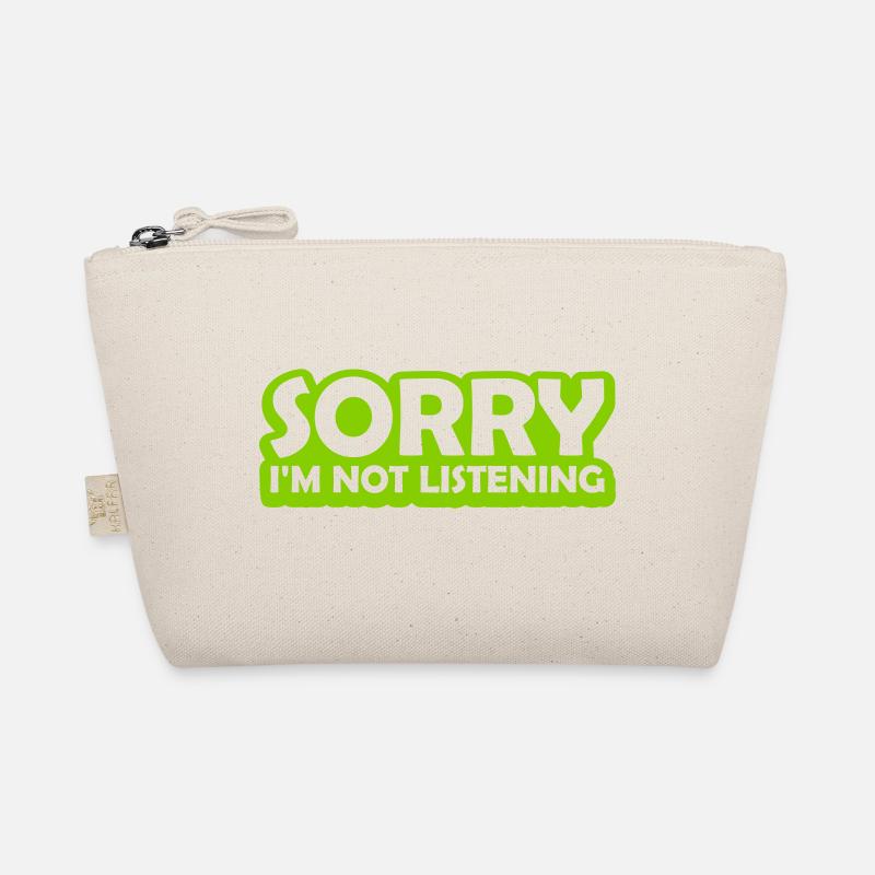 sorry in not listening Organic Pouch