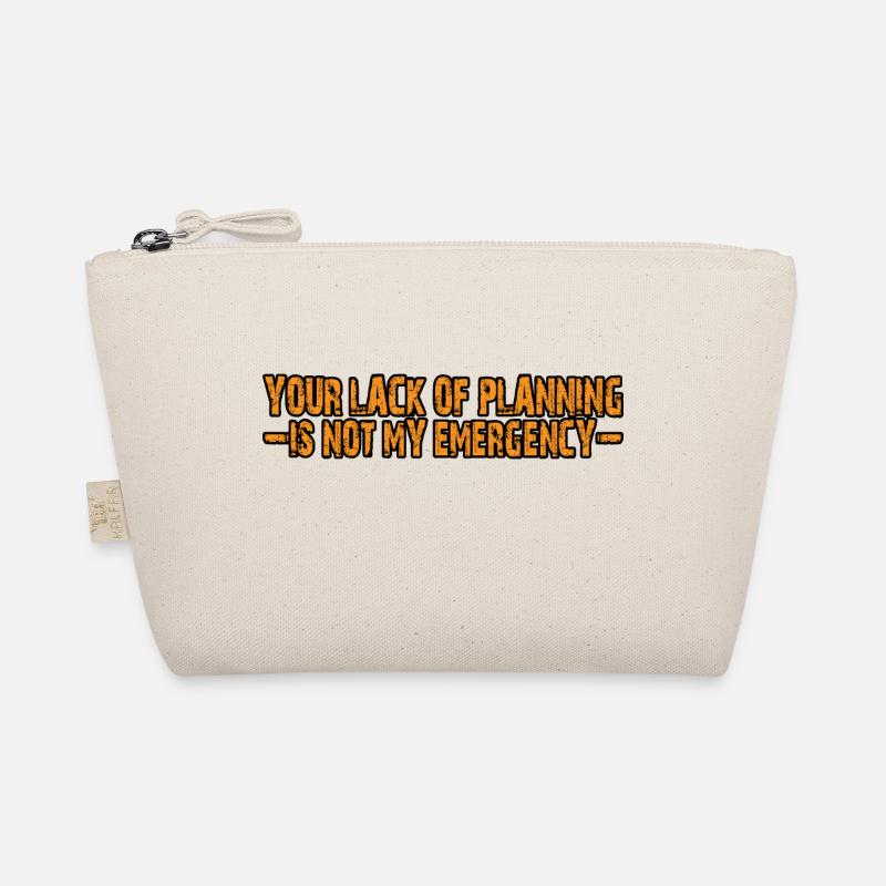 Votre manque de planification n’est pas mon urgence 4 Trousse biologique