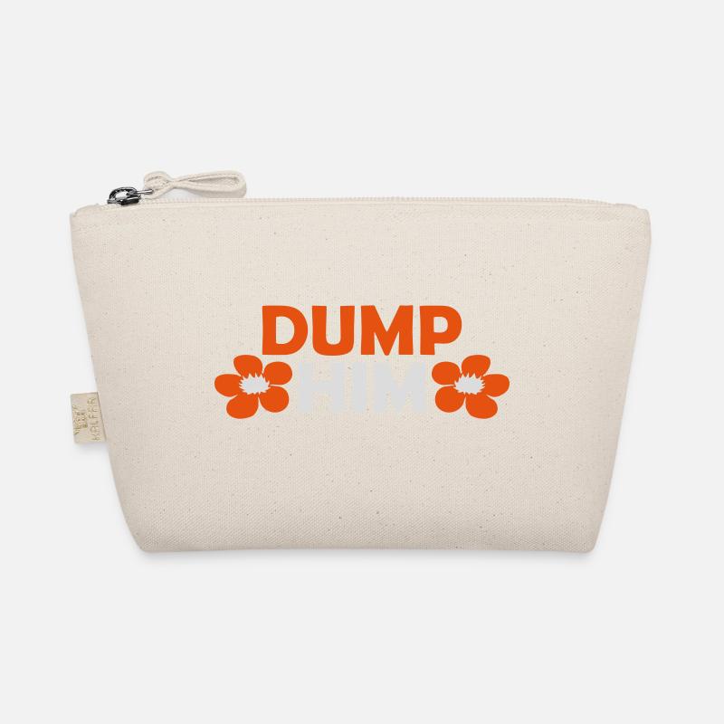 dump him quote logo Organic Pouch