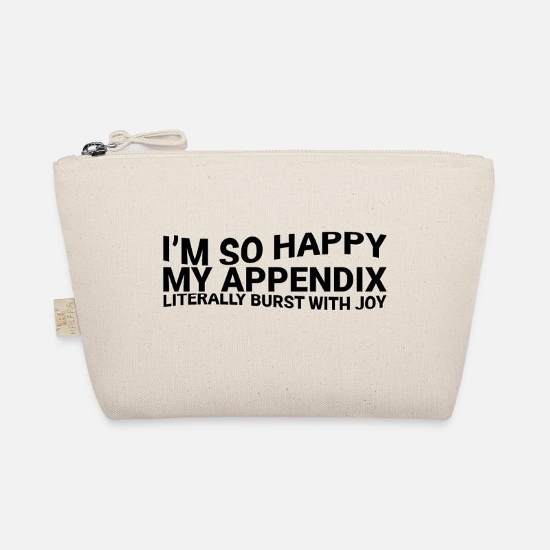 In So Happy My Appendix Literally Burst With Joy3 Organic Pouch