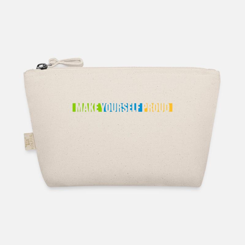 make yourself proud quote Organic Pouch