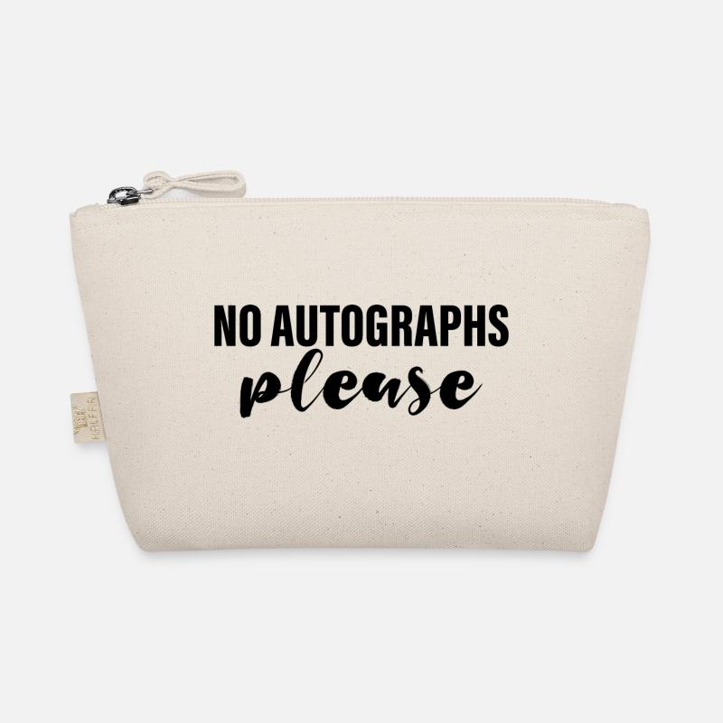 No Autographs Please 4 Organic Pouch