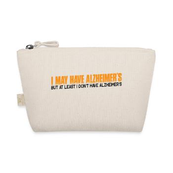 But At least I don't have Alzheimer's 4 - Organic Pouch - nature - Front