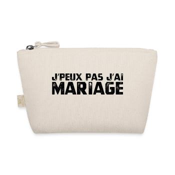 J’PEUX PAS J’AI MARIAGE - Trousse biologique - nature - Devant