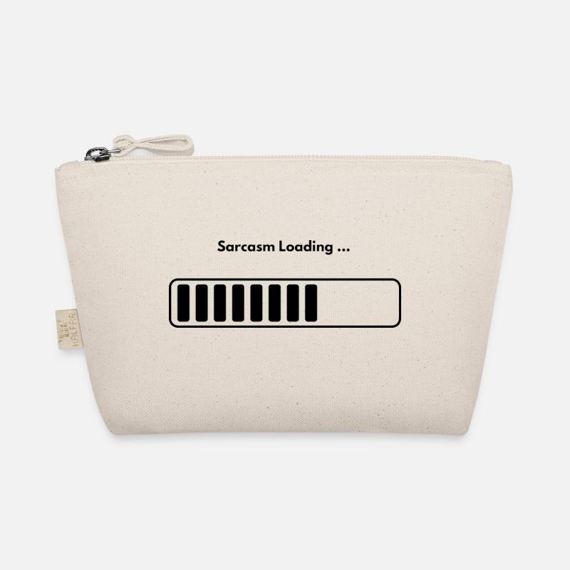 "Sarcasm Loading" Design | Sarcastic Apparel Organic Pouch