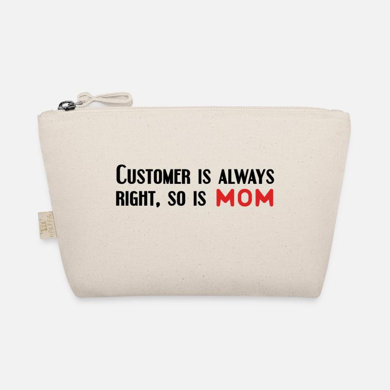 customer is always right, so is mom Organic Pouch
