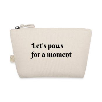 Let s paws for a moment - Bio-Täschchen - Natur - Vorne