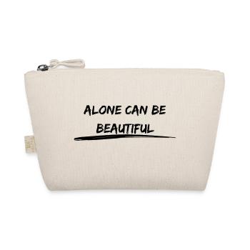 Alone can be beautiful Statement - Organic Pouch - nature - Front