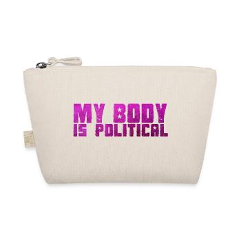 MY BODY IS POLITICAL - Organic Pouch - nature - Front