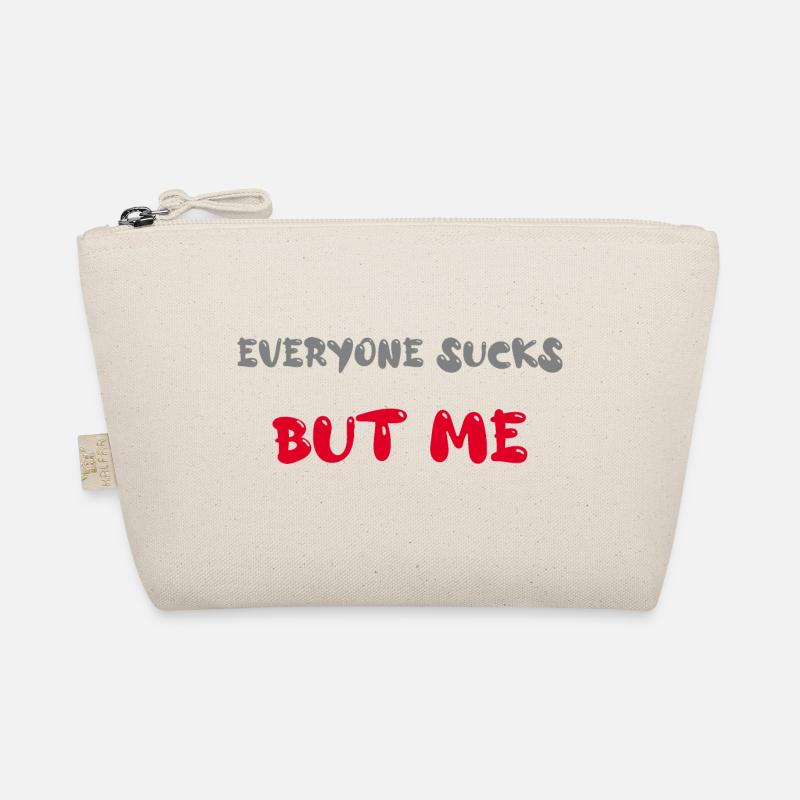 everyone sucks but me - Bio-Täschchen - Natur