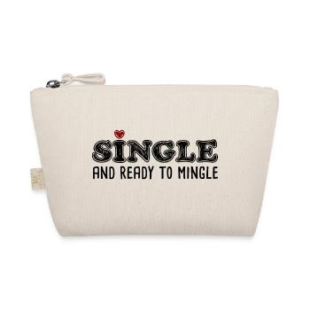 Single And Ready To Mingle - Organic Pouch - nature - Front