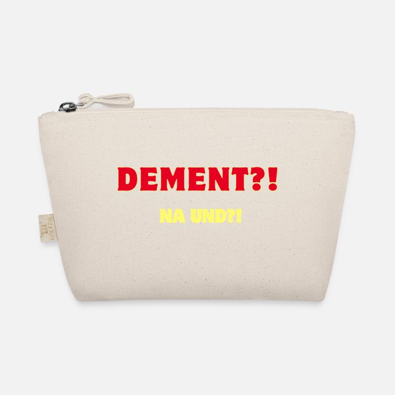 Dement?! Na und?! - Bio-Täschchen - Natur