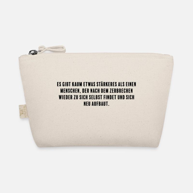 Strength in fragility - your true greatness - Organic Pouch - nature