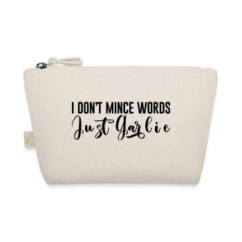 I Don't Mince Words, Just Garlic - Organic Pouch - nature - Front