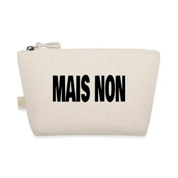 mais non - Trousse biologique - nature - Devant