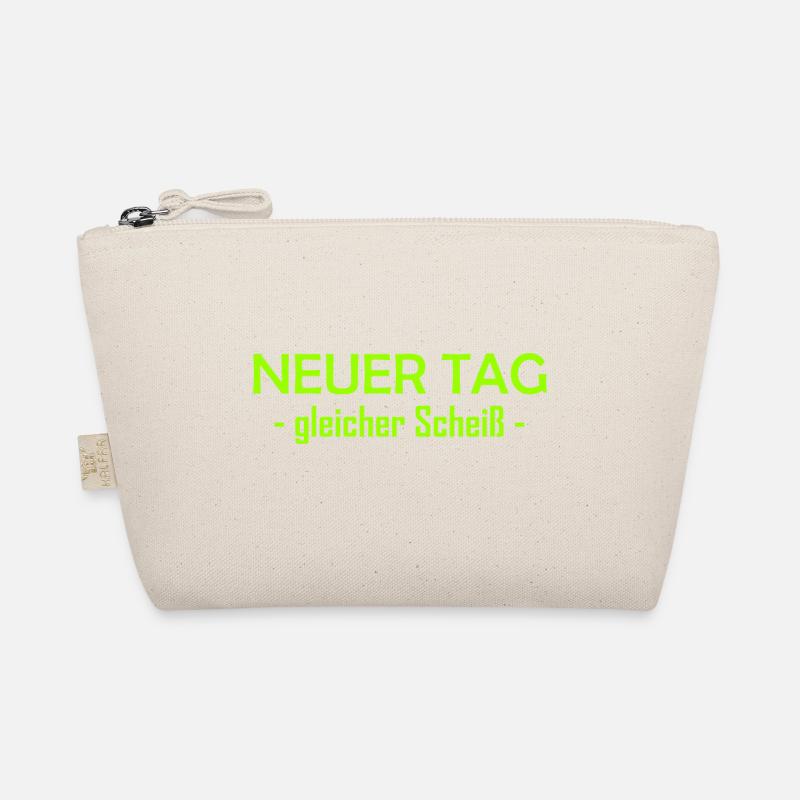 Neuer Tag - Gleicher Scheiss - Scheiß Bio-Täschchen