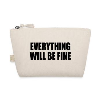 everything will be fine - Organic Pouch - nature - Front