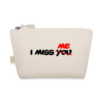 I miss me - I don't miss you - Organic Pouch - nature - Front