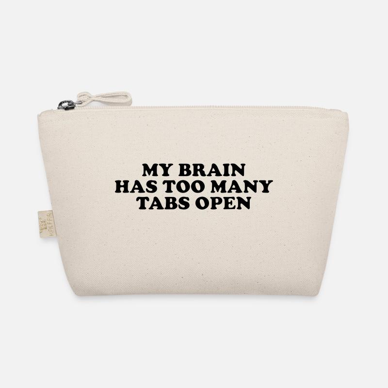 my brain has too many tabs open Organic Pouch