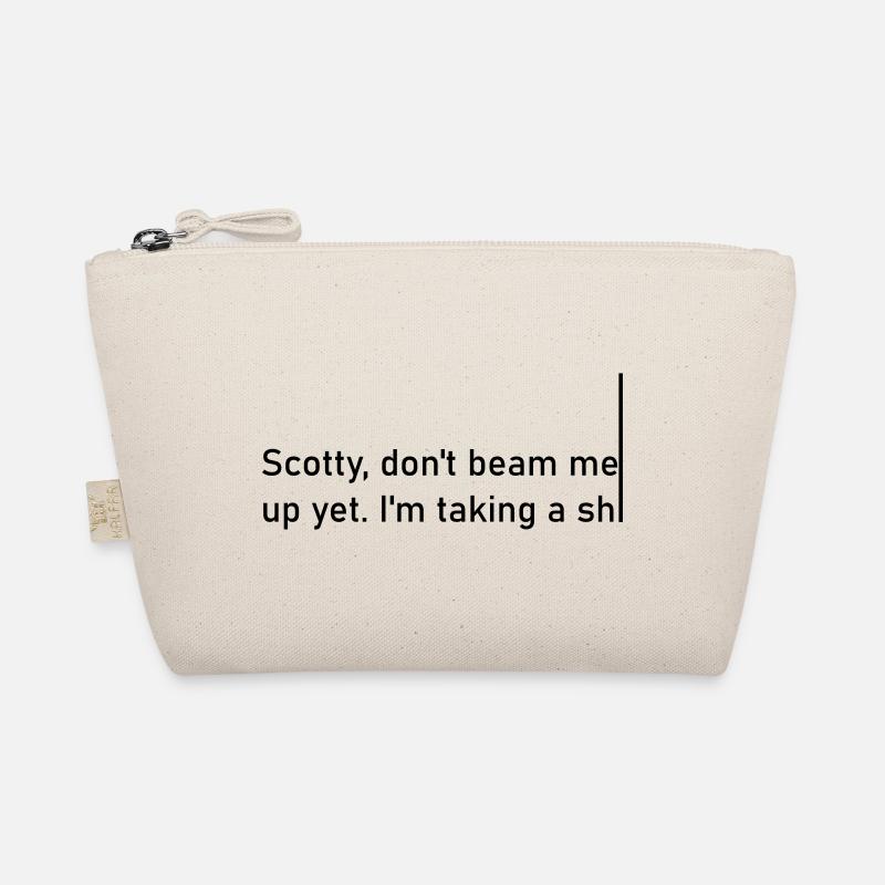 Scotty dont beam me up yet. I'm taking a shiiiiiii - Bio-Täschchen - Natur
