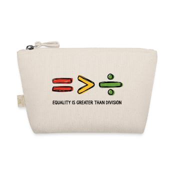 Equality is Greater Than Division Message - Organic Pouch - nature - Front
