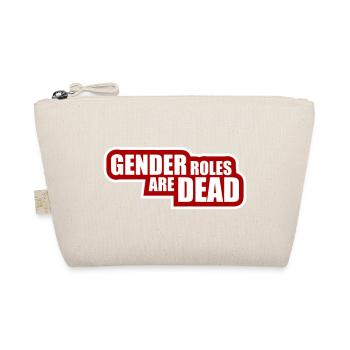 Gender Roles Are Dead Statement Freedom Saying - Organic Pouch - nature - Front