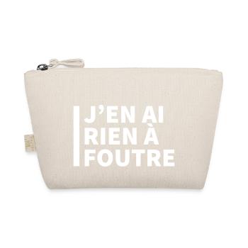 Texte "J'en ai rien à foutre" - Trousse biologique - nature - Devant