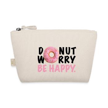 DONUT WORRY BE HAPPY - Organic Pouch - nature - Front