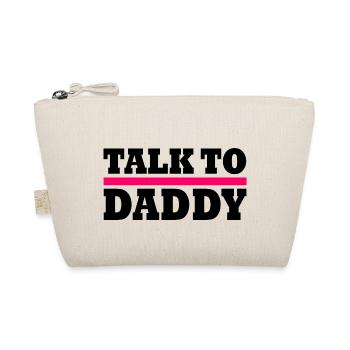 Talk to daddy - Organic Pouch - nature - Front