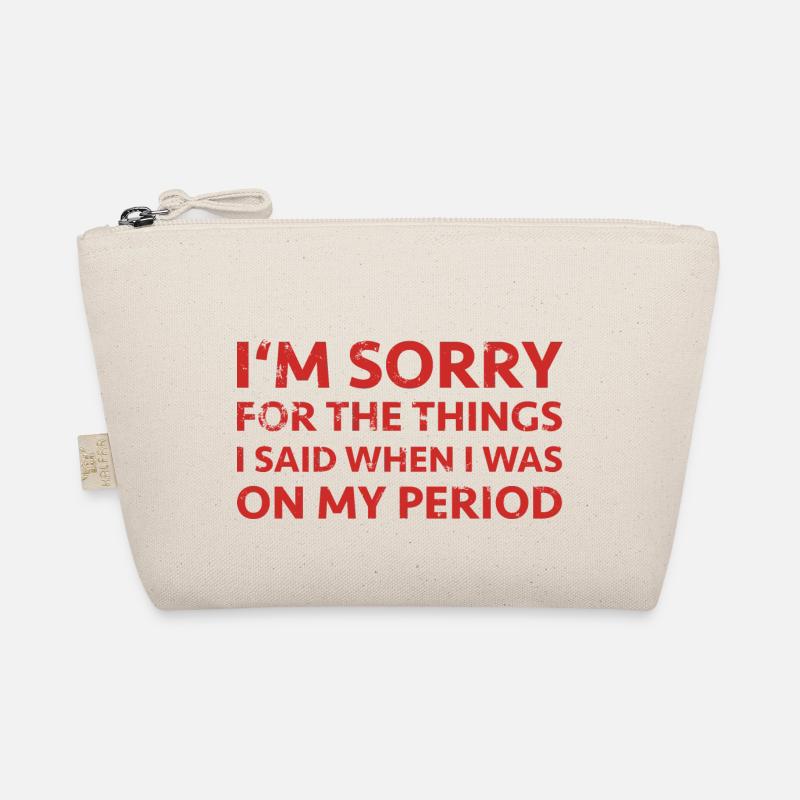 Periode Menstruation Tage Regel Spruch PMS Sorry Bio-Täschchen