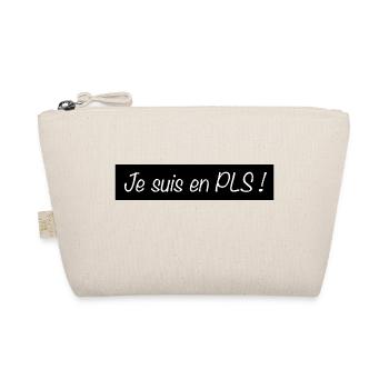 Je suis en PLS - Trousse biologique - nature - Devant