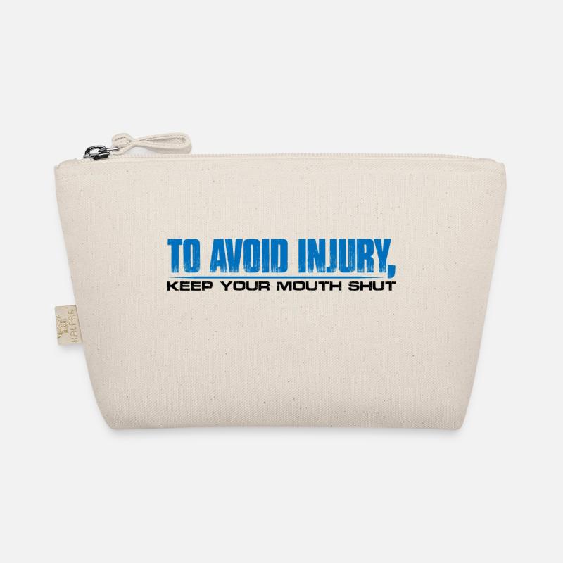 To Avoid Injury, Keep Your Mouth Shut 4 Organic Pouch