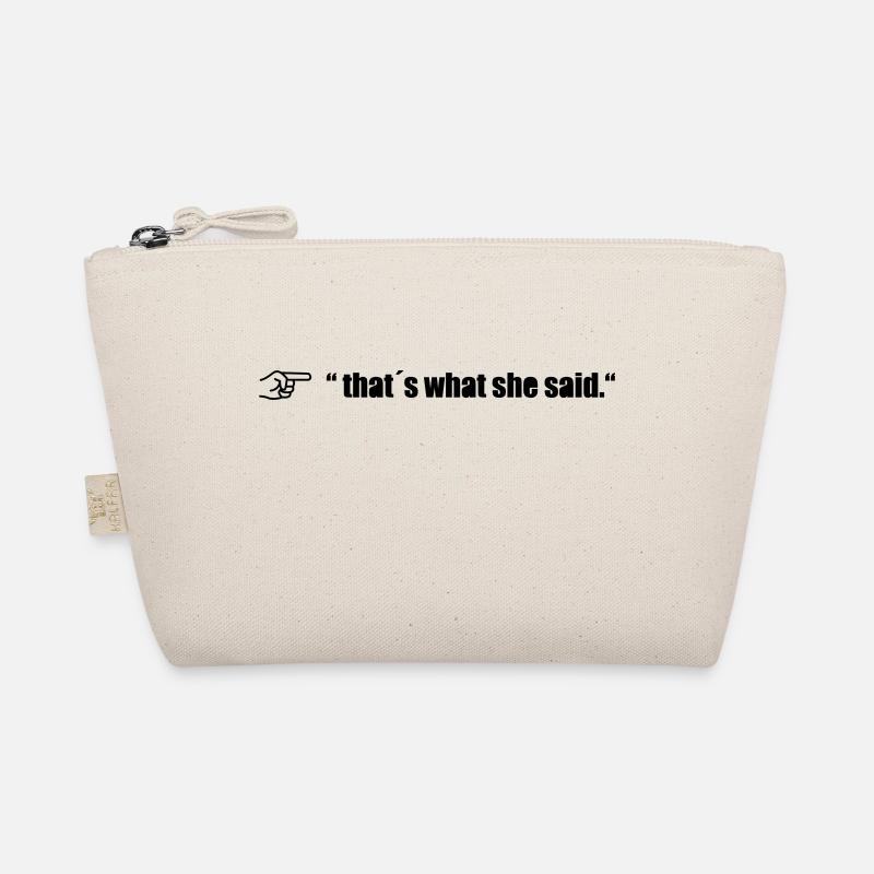 thats what she said Bio-Täschchen