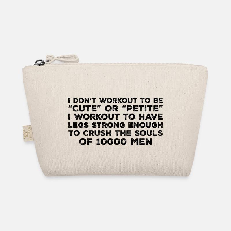 Ich trainiere nicht, um süß oder zierlich zu sein - Workout Bio-Täschchen
