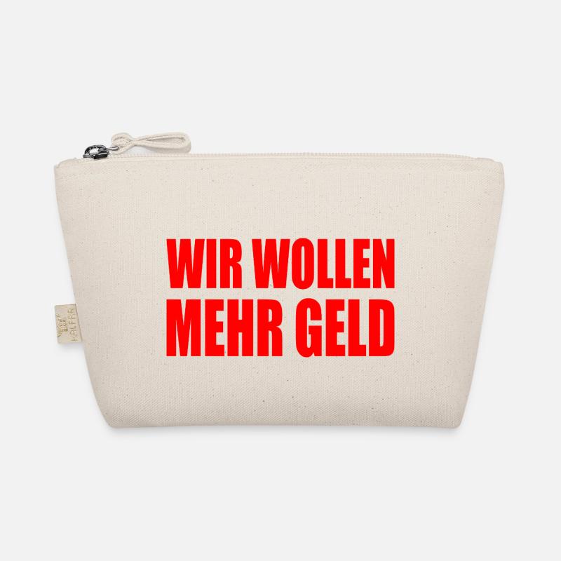 wir wollen mehr geld Bio-Täschchen