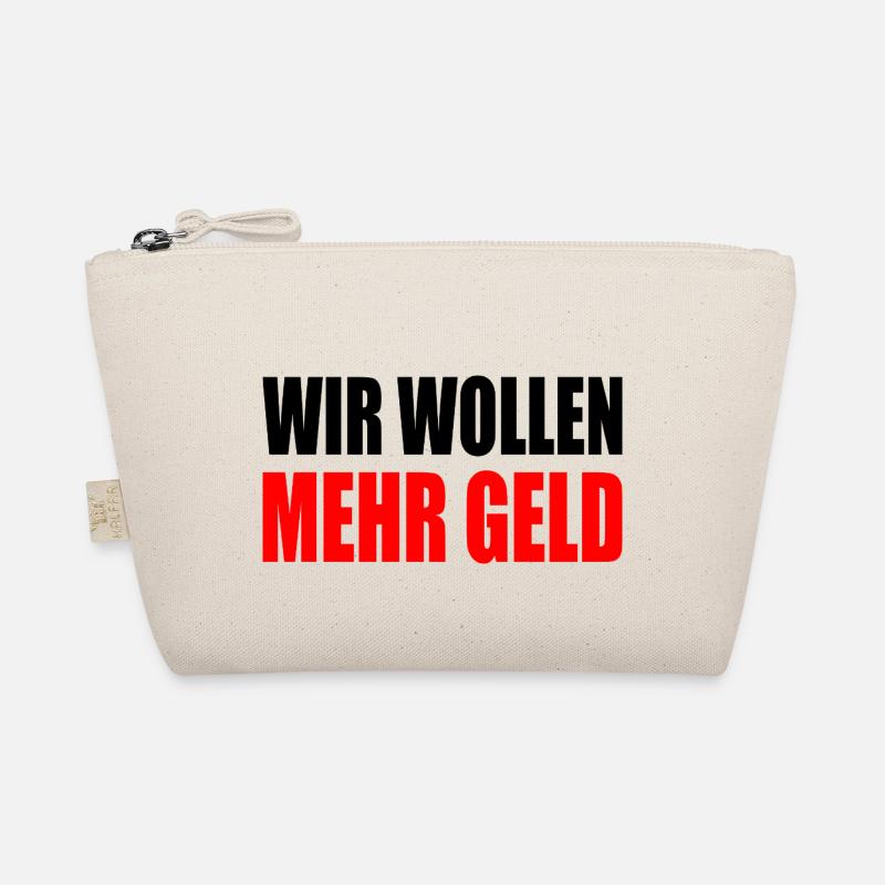 wir wollen mehr geld Bio-Täschchen