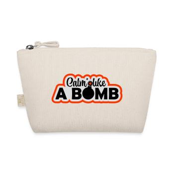 Calm Like Bomb Paradox Irony Humor Explosive Joke - Organic Pouch - nature - Front