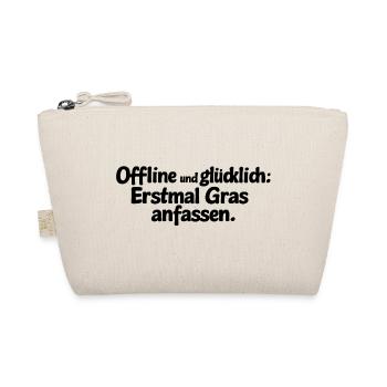 Offline und glücklich: Erstmal Gras anfassen. - Bio-Täschchen - Natur - Vorne