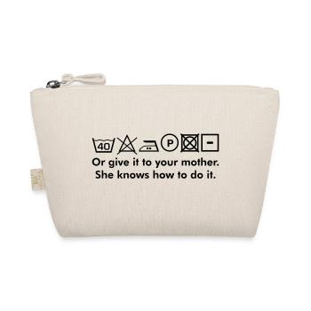 Instructions de lavage ou le donner à votre mère texte culte - Trousse biologique - nature - Devant