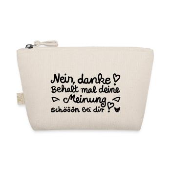 Nein danke, behalt deine Meinung – Geschenkidee - Bio-Täschchen - Natur - Vorne