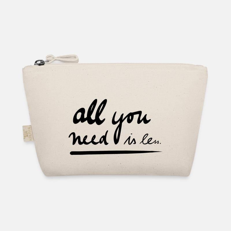 All you need is less - Organic Pouch - nature