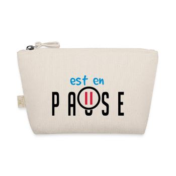 citation ajouter texte pause bouton humour famille - Trousse biologique - nature - Devant