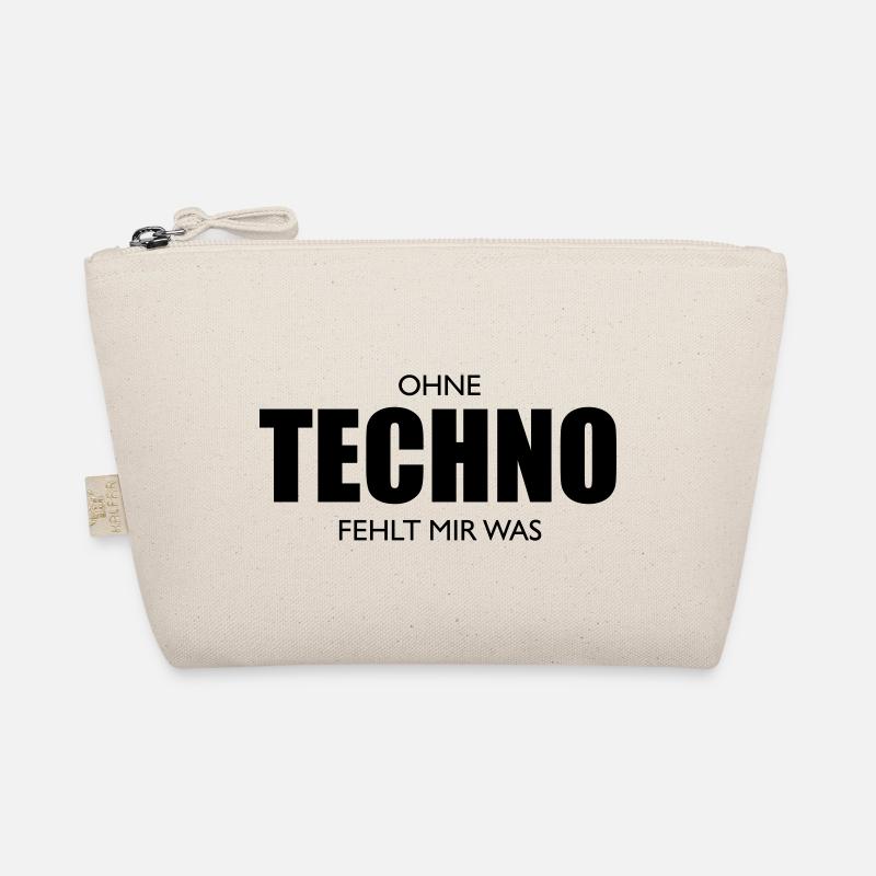 Without techno you are missing something Organic Pouch